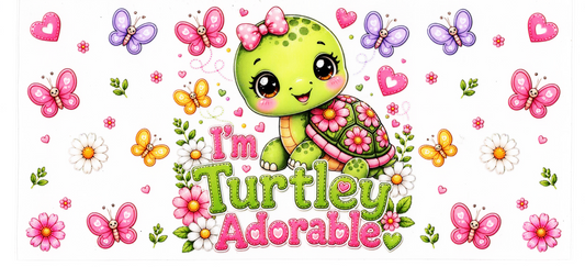 I'm Turtley Adorable