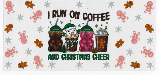 I Run on Coffee and Christmas Cheer