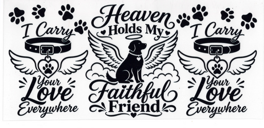 Heaven holds my faithful friend