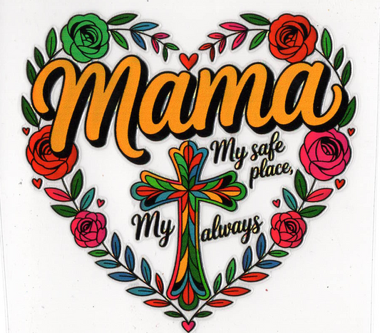 Mama, My safe place my always - Quote - Holographic